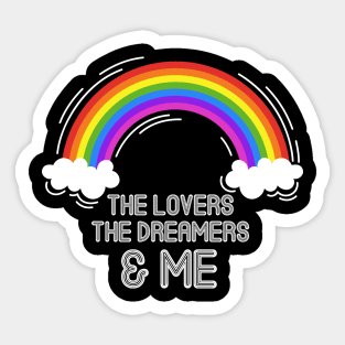 the lovers the dreamers and me Sticker